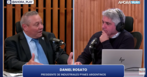 Daniel Rosato, presidente de Industriales Pymes Argentinos, analiza la crisis de las pymes en Argentina.